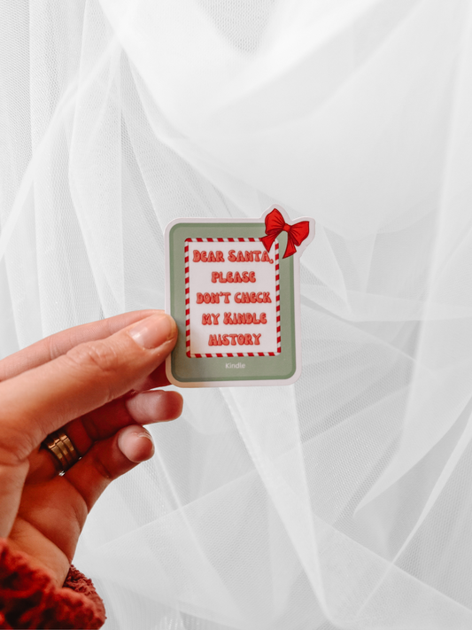 Dear Santa, Please Don’t Check My Kindl History Sticker