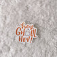 Hey, Ghoul Hey Holographic Ghost Sticker