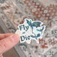 Fly Or Die Holographic Sticker