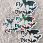 Fly Or Die Holographic Sticker
