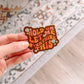 Hold On Let Me Overthink This Sticker
